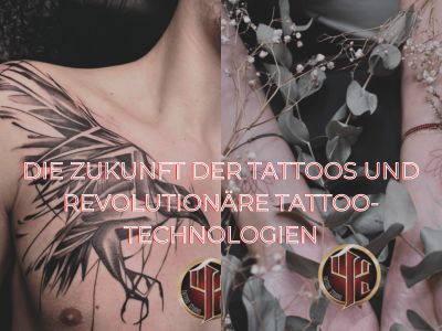 Die Zukunft der Tattoos und revolutionäre TattooTechnologien Tattoo